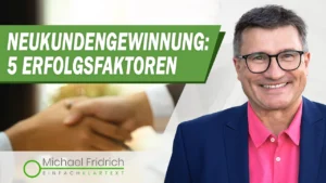 MF_Neukundengewinnung-5-Erfolgsfaktoren