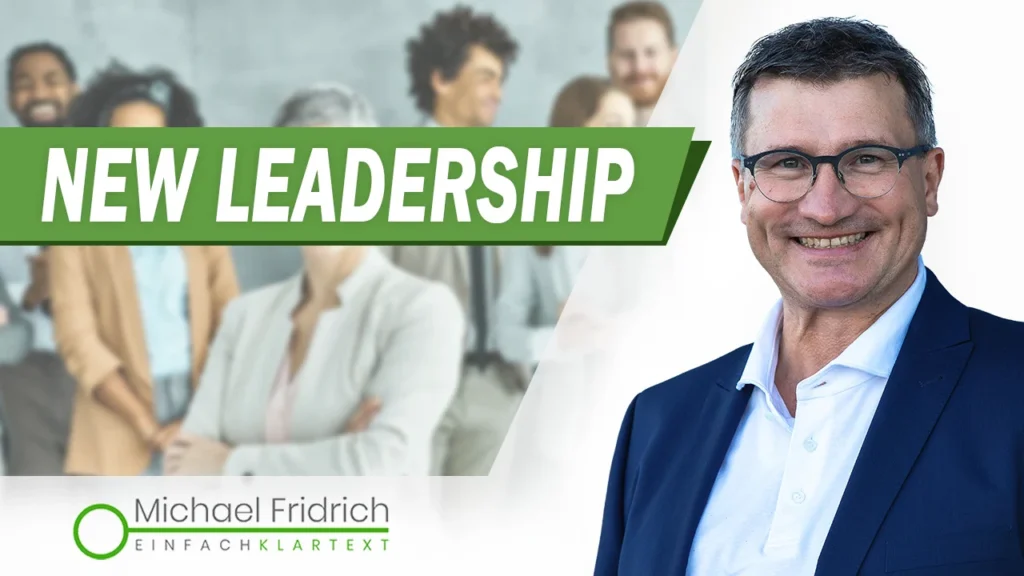 New Leadership Video von Michael Fridrich